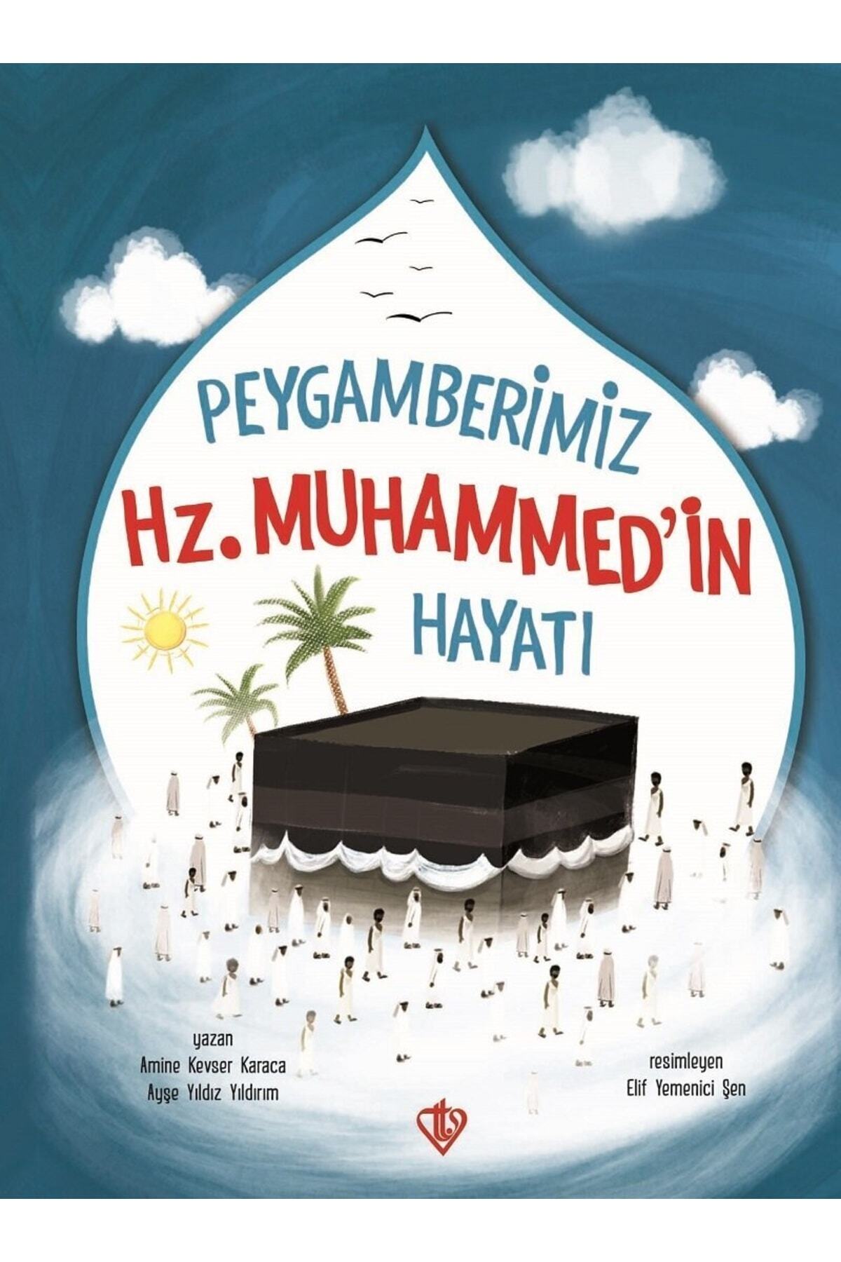 Türkiye Diyanet Vakfı Yayınları Peygamberimizin Hz. Muhammed'in Hayatı / / 9789753899826