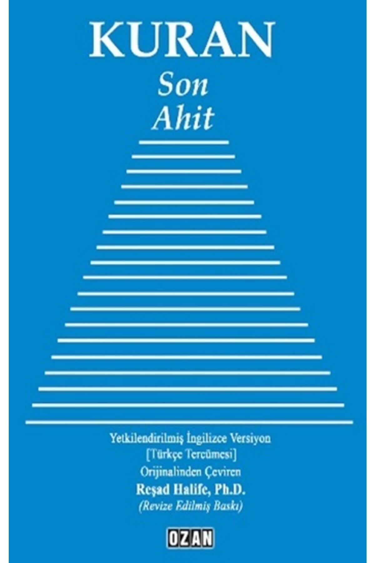 Ozan Yayıncılık Kuran - Son Ahit, Reşad Halife, , Kuran - Son Ahit Kitabı, 456 Sayfa