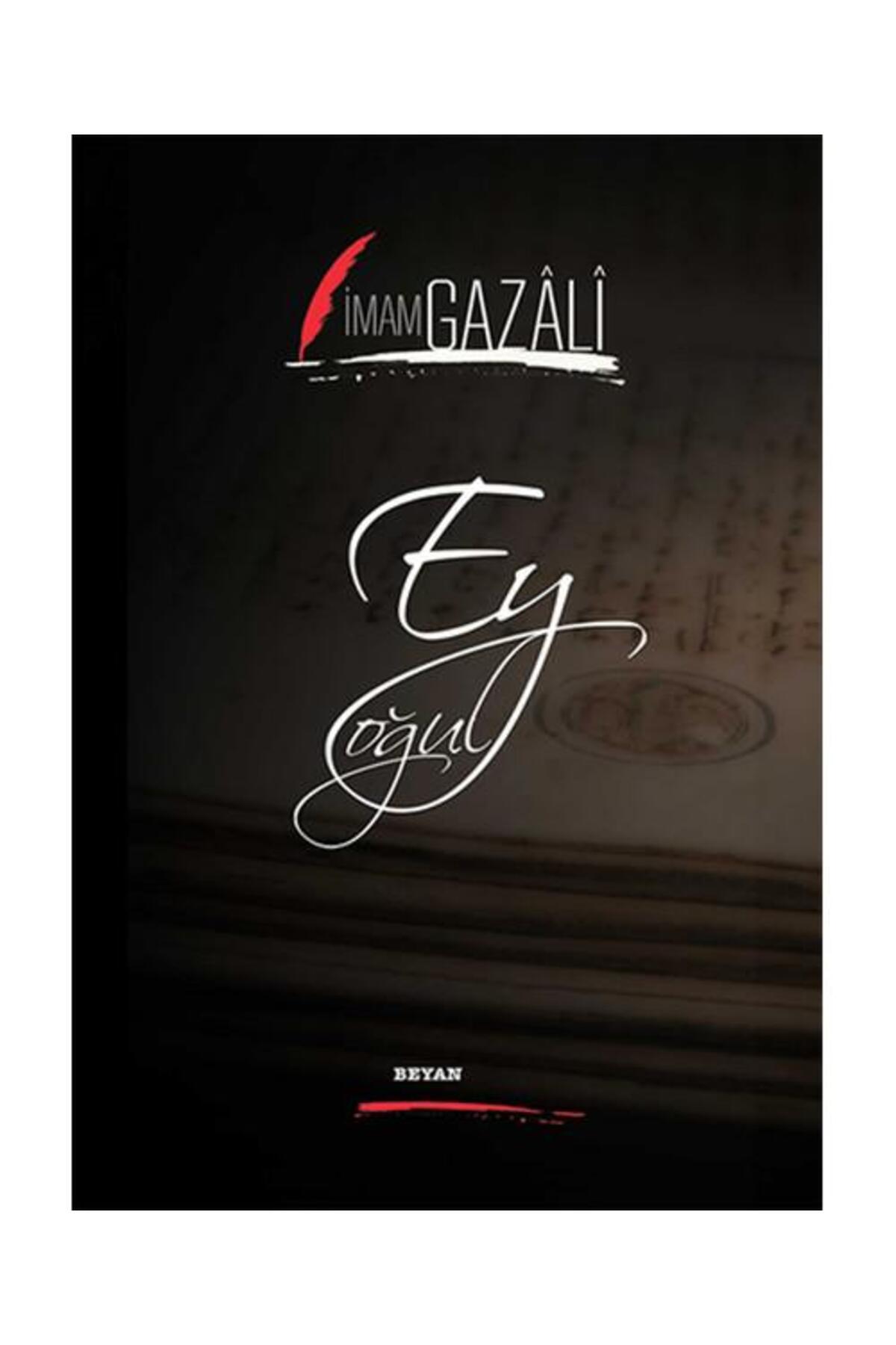 Beyan Yayınları Ey Oğul / Beyan Yayınları / İmam Gazali