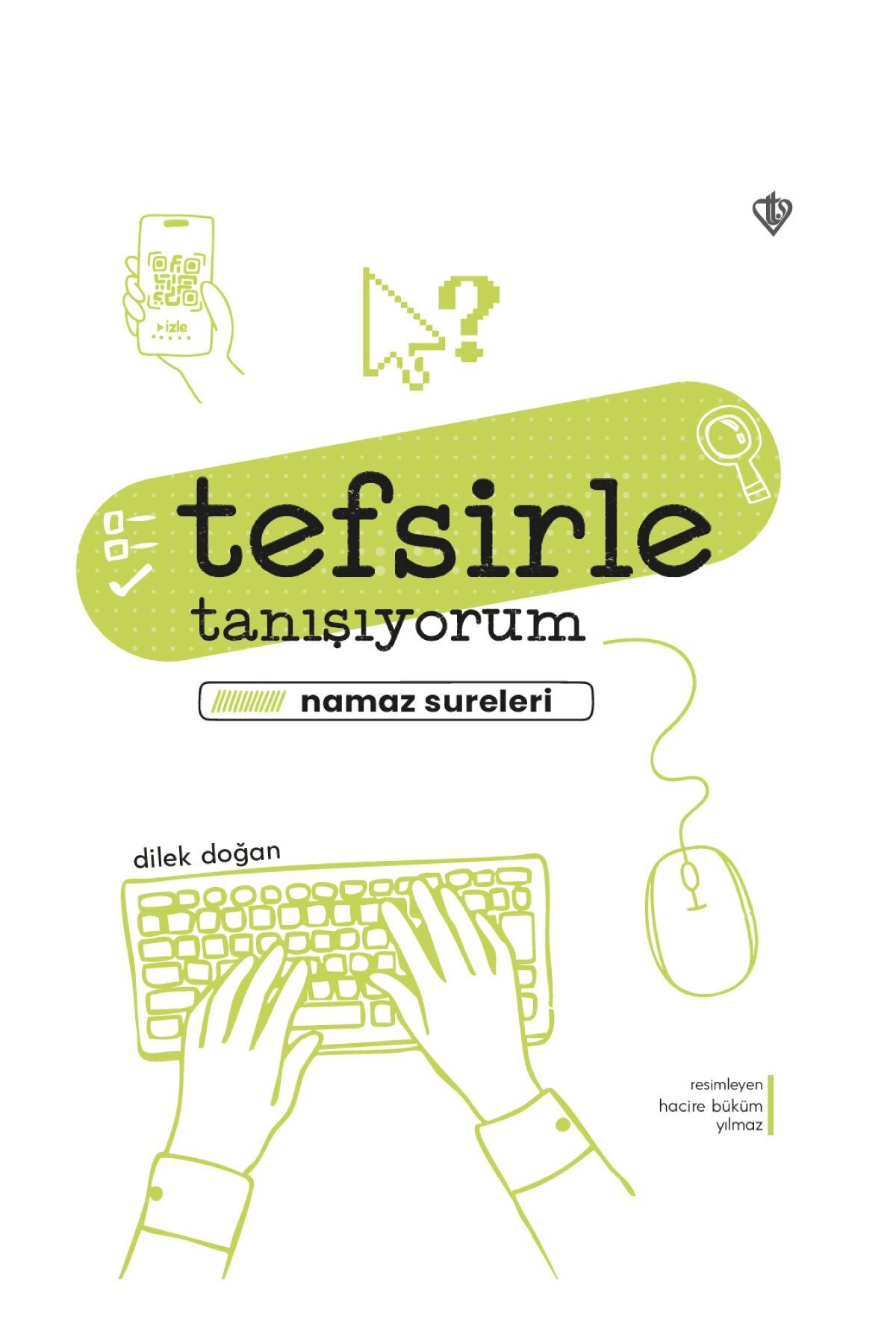 Türkiye Diyanet Vakfı Yayınları Tefsirle Tanışıyorum Namaz Sureleri