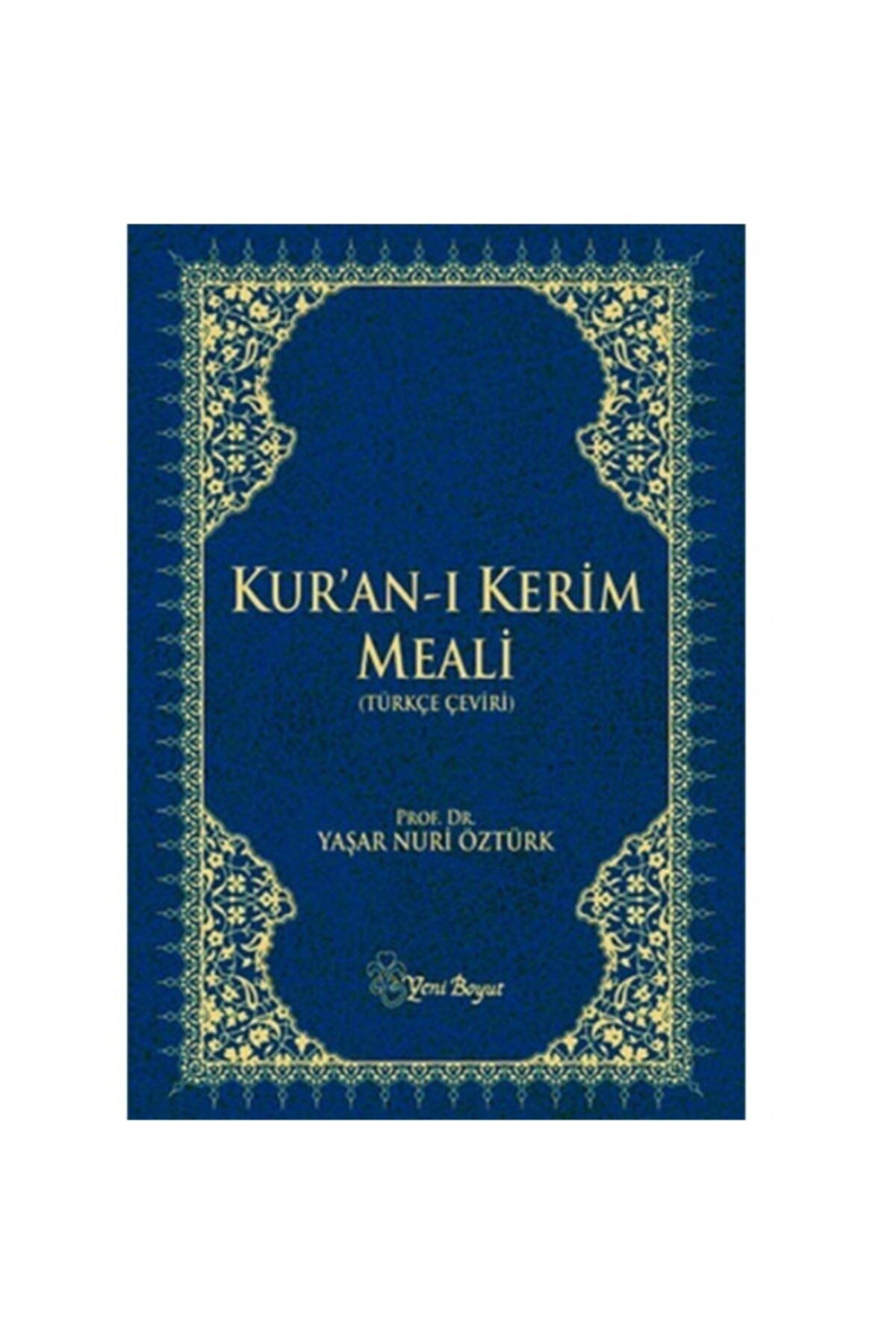 Yeni Boyut Yayınları Kur'an Meali - Büyük Puntolu - ( Büyük Boy) - Yaşar Nuri Öztürk - Yeni Boyut