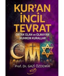 Şira Yayınları Kur’an İncil Tevrat / Şira Yayınları / Prof. Dr. Gazi Özdemir