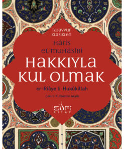 Sufi Kitap Hakkıyla Kul Olmak