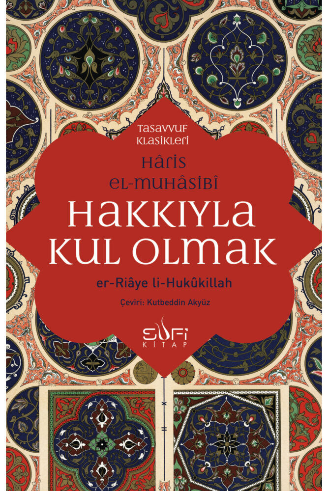 Sufi Kitap Hakkıyla Kul Olmak