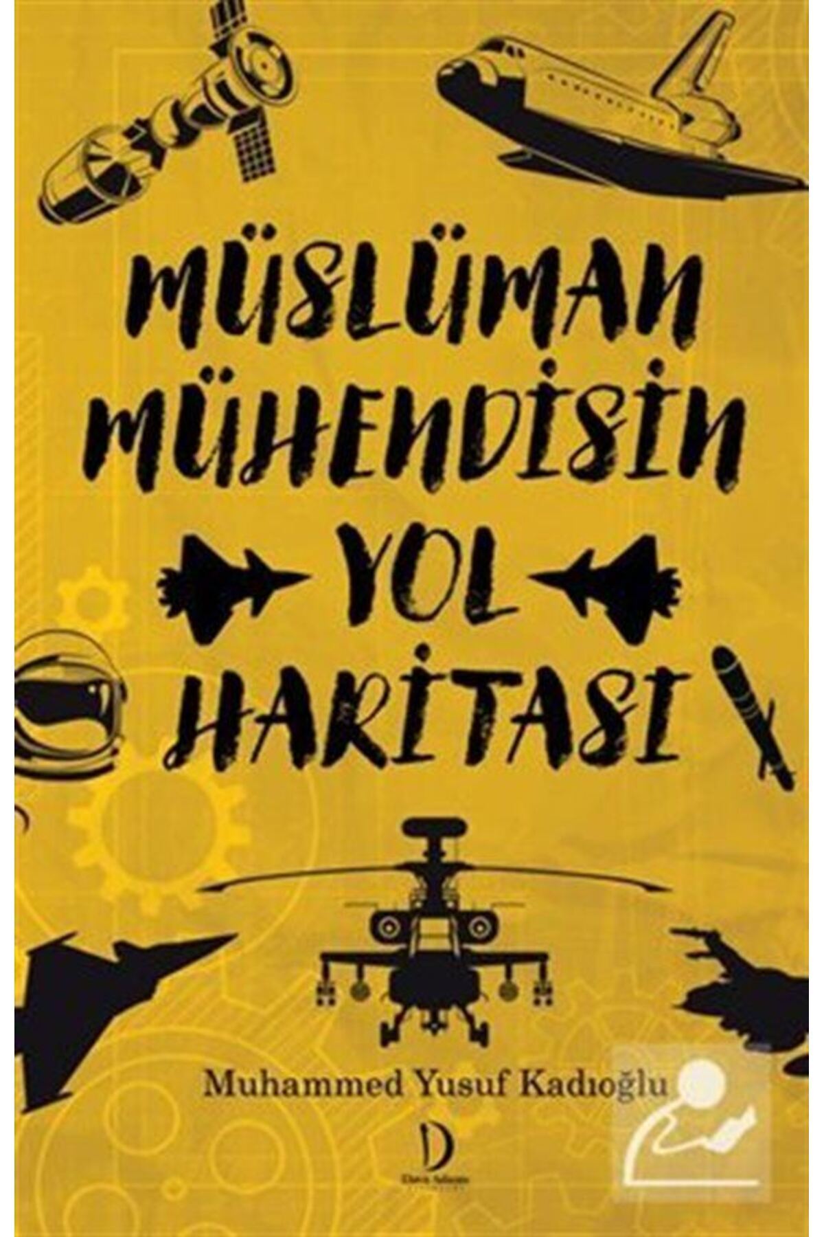 Dava Adamı Yayınları Müslüman Mühendisin Yol Haritası