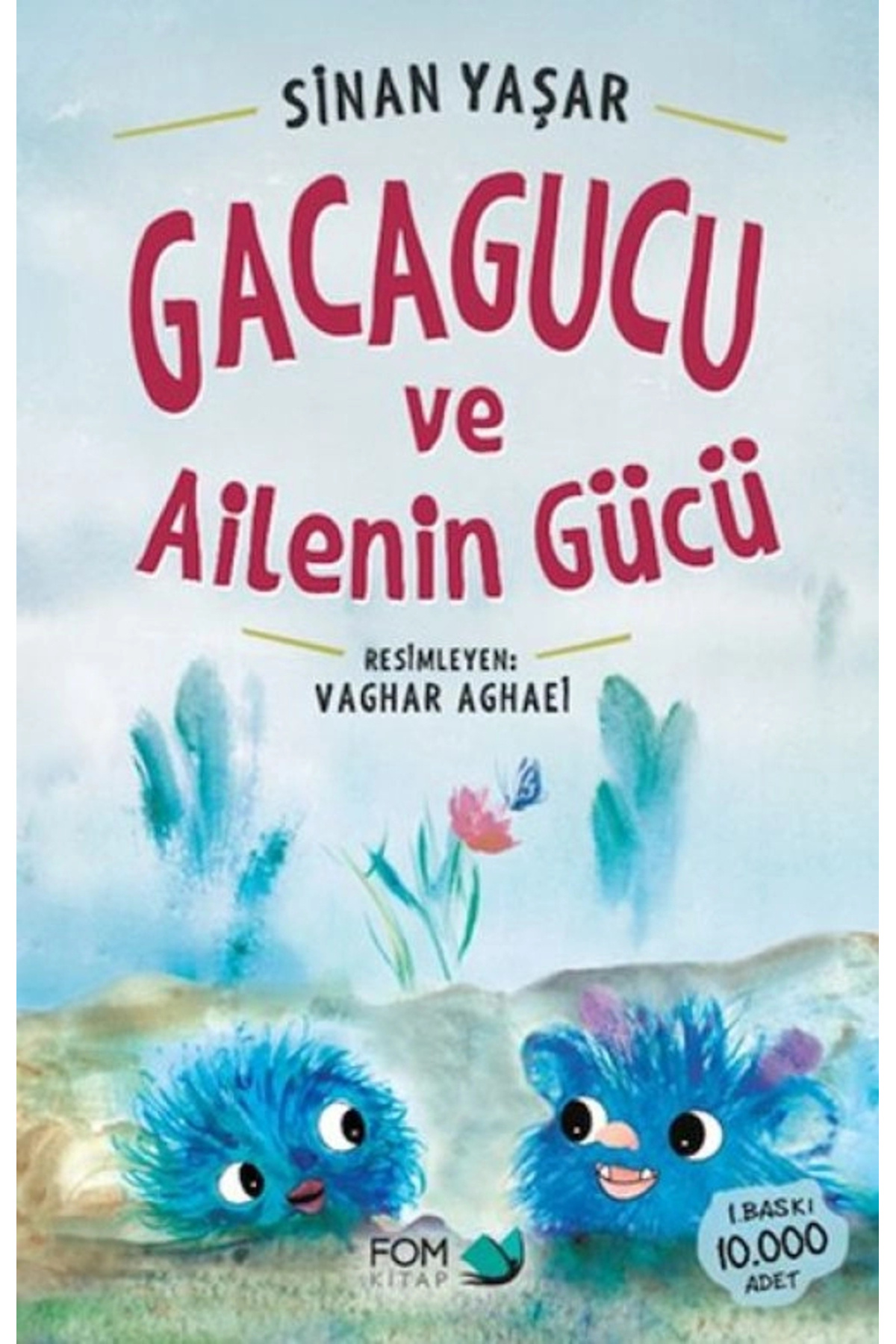 Fom Kitap Yayınları Gacagucu ve Ailenin Gücü