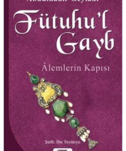 Gelenek Yayıncılık Fütuhu'l Gayb//seyyid Abdülkadir Geylani