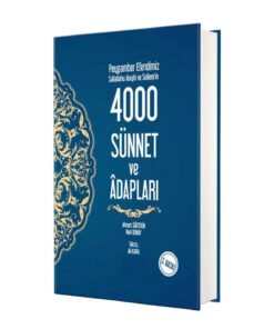 Genel Markalar Peygamber Efendimiz Sallallahu Aleyhi ve Sellemin 4000 Sünnet ve Adabları Ciltli