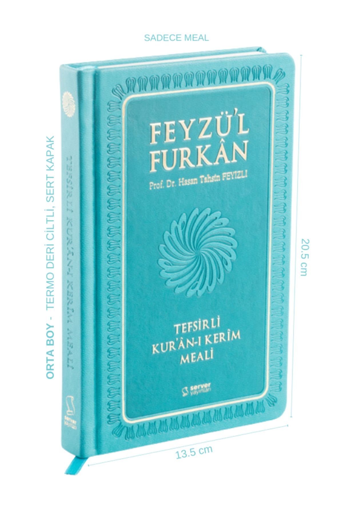 Server Yayınları Feyzü'l Furkân Tefsirli Kur'an-ı Kerim Meali (ORTA BOY-SADECE MEAL-CİLTLİ) Turkuaz
