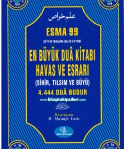 Esma Yayınları Esma 99 En Büyük Dua Kitabı Havas Ve Esrarı (ciltli) - Mustafa Varlı