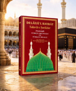 Hacıbey Yayınları Delâilü’l Hayrât Salavat Kitabı Orta Boy Arapça Türkçe Okunuş Türkçe Meal Ciltli Delailül Hayrat