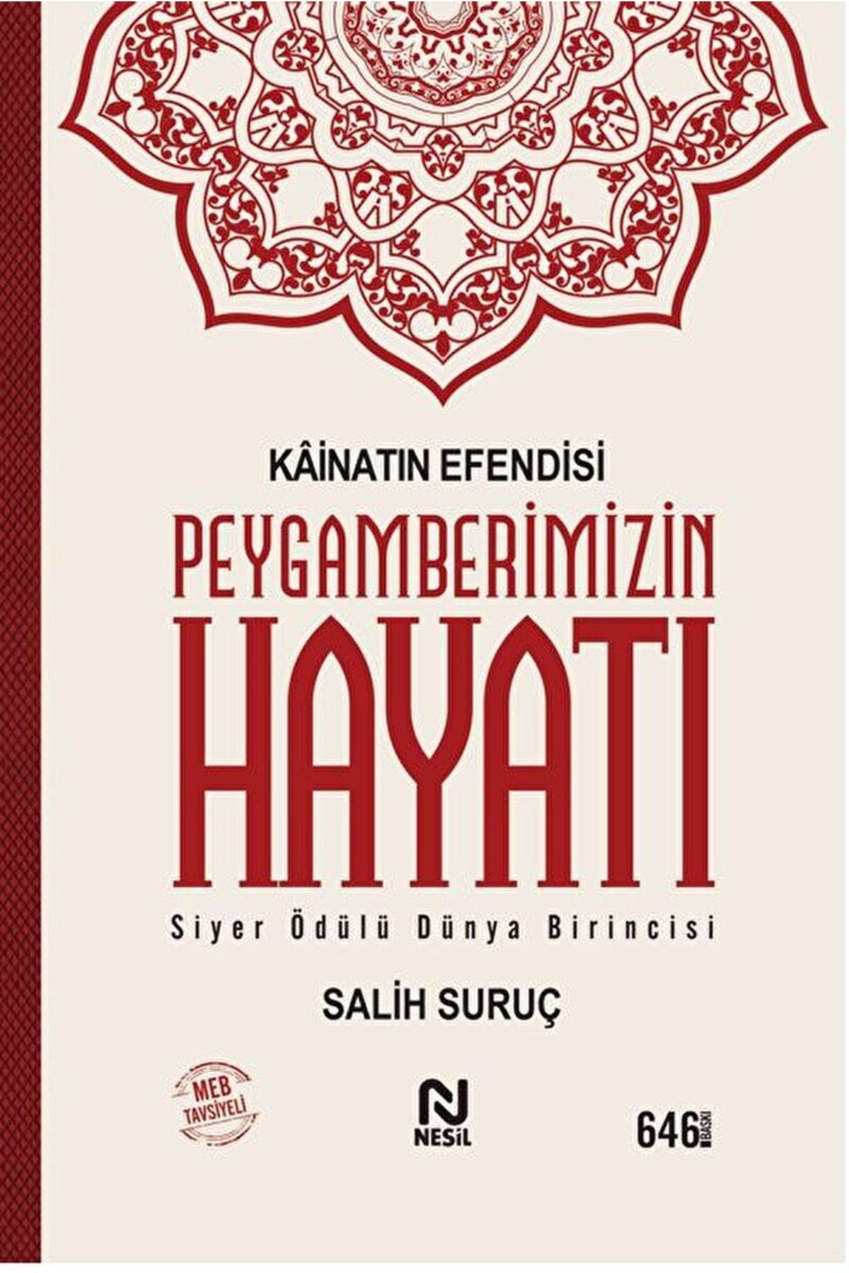 Nesil Yayınları Kainatın Efendisi Peygamberimizin Hayatı / Salih Suruç / / 9789752698949