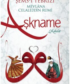 Tutku Yayınevi Aşkname - Malakat, Mevlana, Şems-i Tebrizi