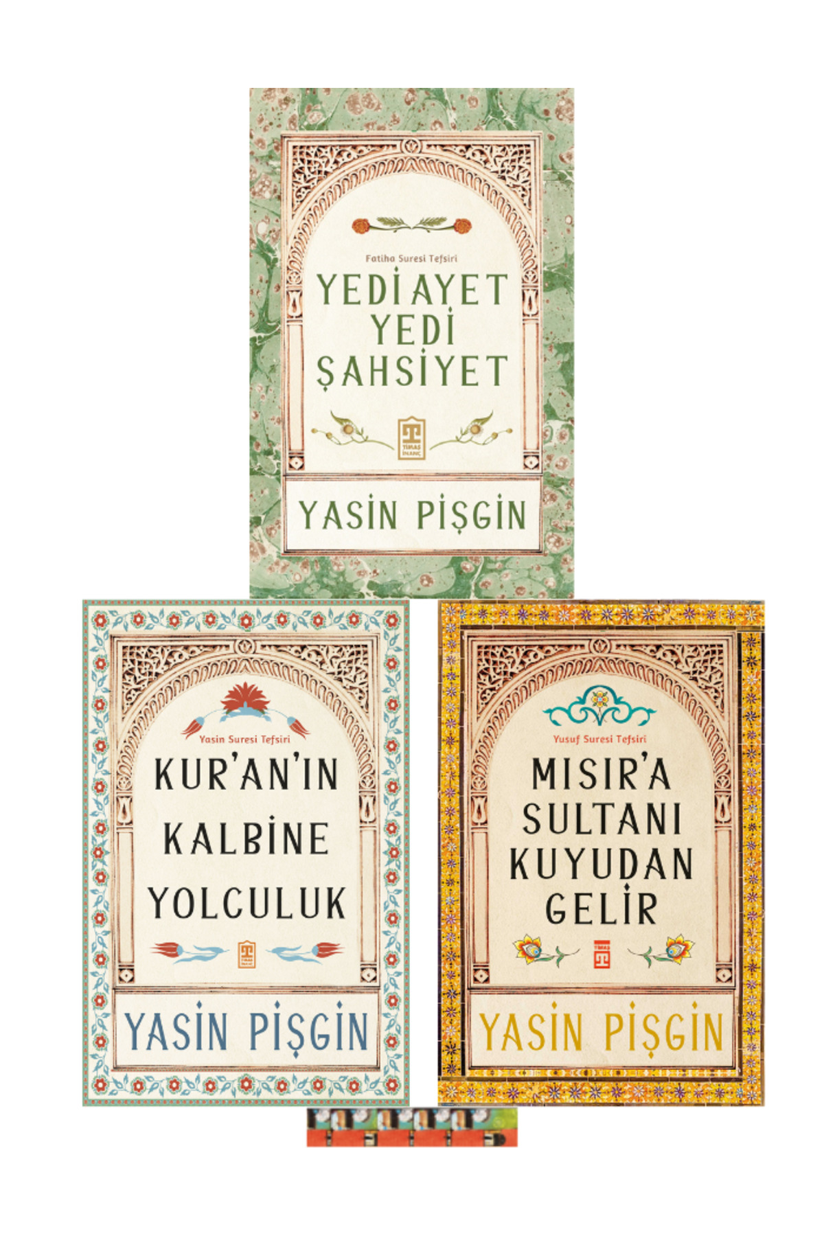 Timaş Yayınları Yedi Ayet Yedi Şahsiyet-Fatiha Suresi Tefsiri,Mısıra Sultanı Kuyudan Gelir,Kuranın Kalbine Yolculuk
