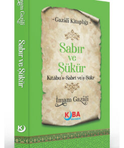 Kitap Pazarı İMAM GAZALİ-SABIR VE ŞÜKÜR-Kitabu’s-Sabr ve’ş-Şukr