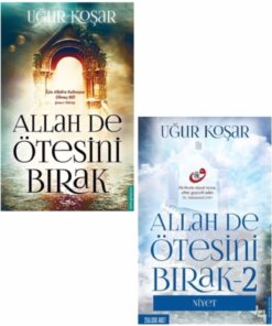 Destek Yayınları Allah De Ötesini Bırak 1 2 Uğur Koşar 2 Kitap