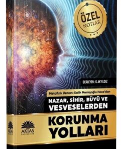 Aktaş Yayıncılık Nazar Sihir Büyü Ve Vesveselerden Korunma Yolları