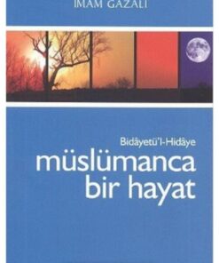 Genel Markalar Müslümanca Bir Hayat | İmam Gazali