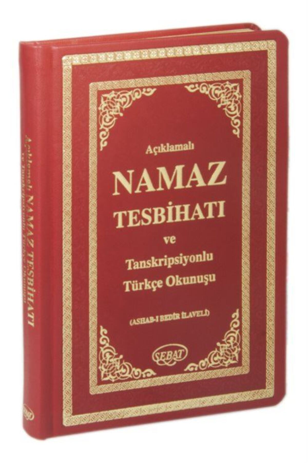 Sebat Yayınları Namaz Tesbihatı Ve Transkripsiyonlu Türkçe Okunuşu (TERMO DERİ, YALDIZLI) Kod:1008 & Ashab-ı Bedi...