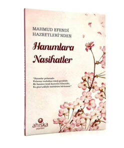 Ahıska Yayınevi Mahmud Efendi Hazretleri'nden Hanımlara Nasihatler