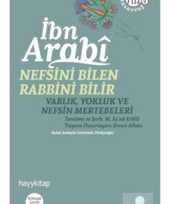 Hayykitap Nefsini Bilen Rabbini Bilir Varlık Yokluk Ve Nefsin Mertebeleri