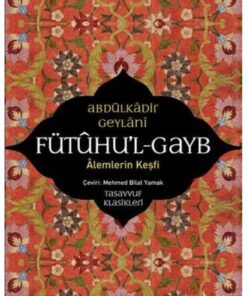 Genel Markalar Fütuhu'l-gayb - Alemlerin Keşfi