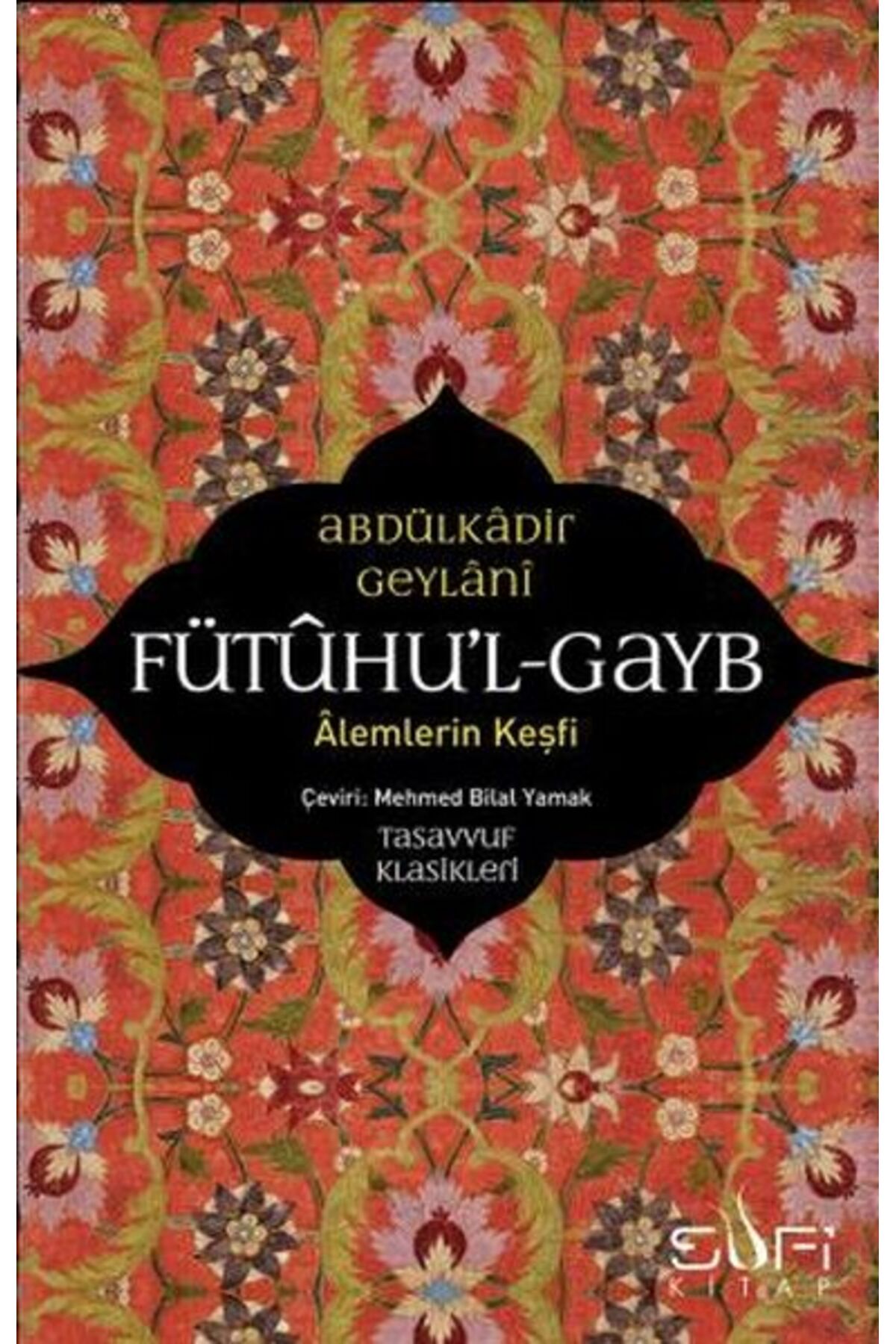 Genel Markalar Fütuhu'l-gayb - Alemlerin Keşfi