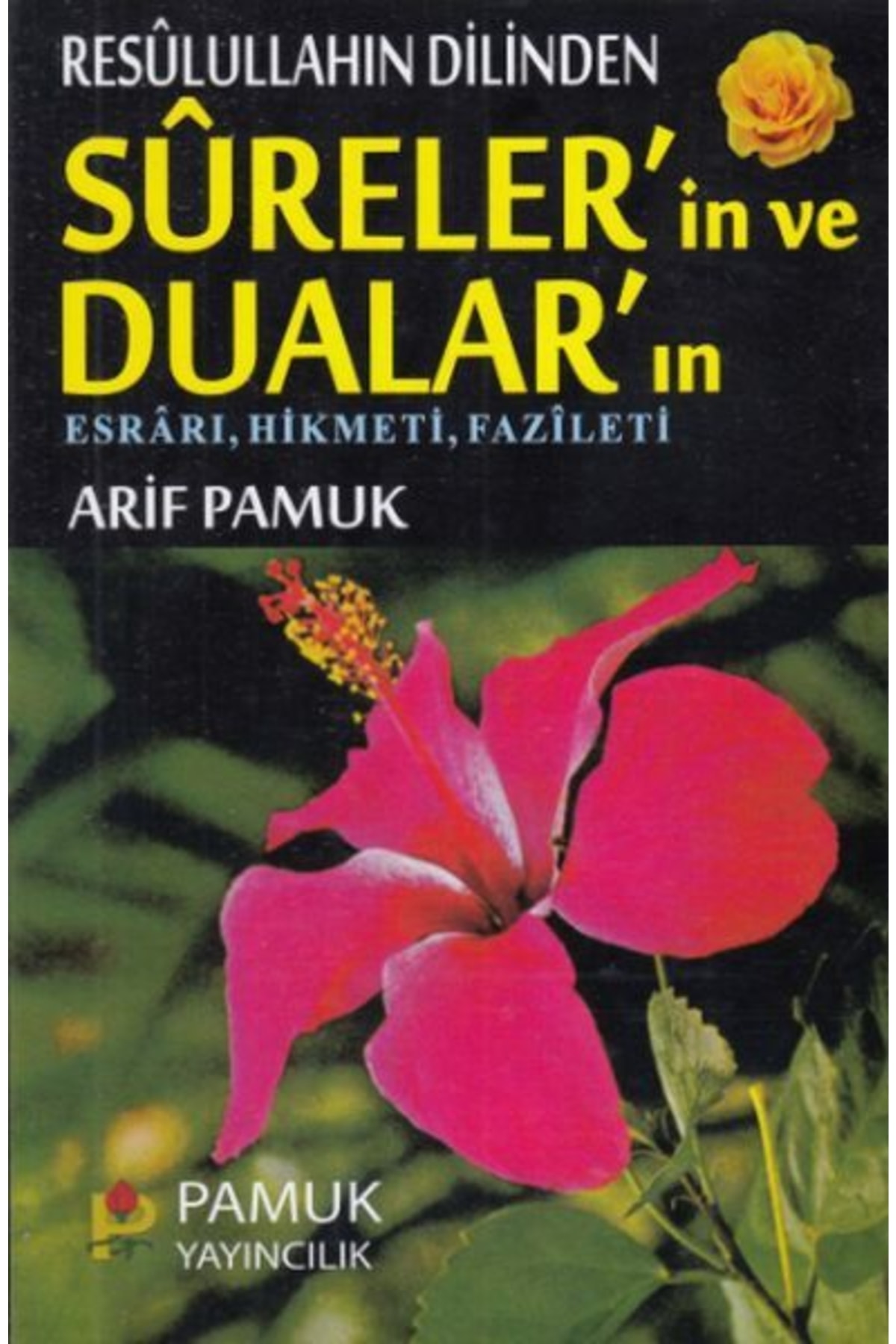 Pamuk Yayıncılık Bsrl K11 Resulullahın Dilinden Sureler’in Ve Dualar’ın-null