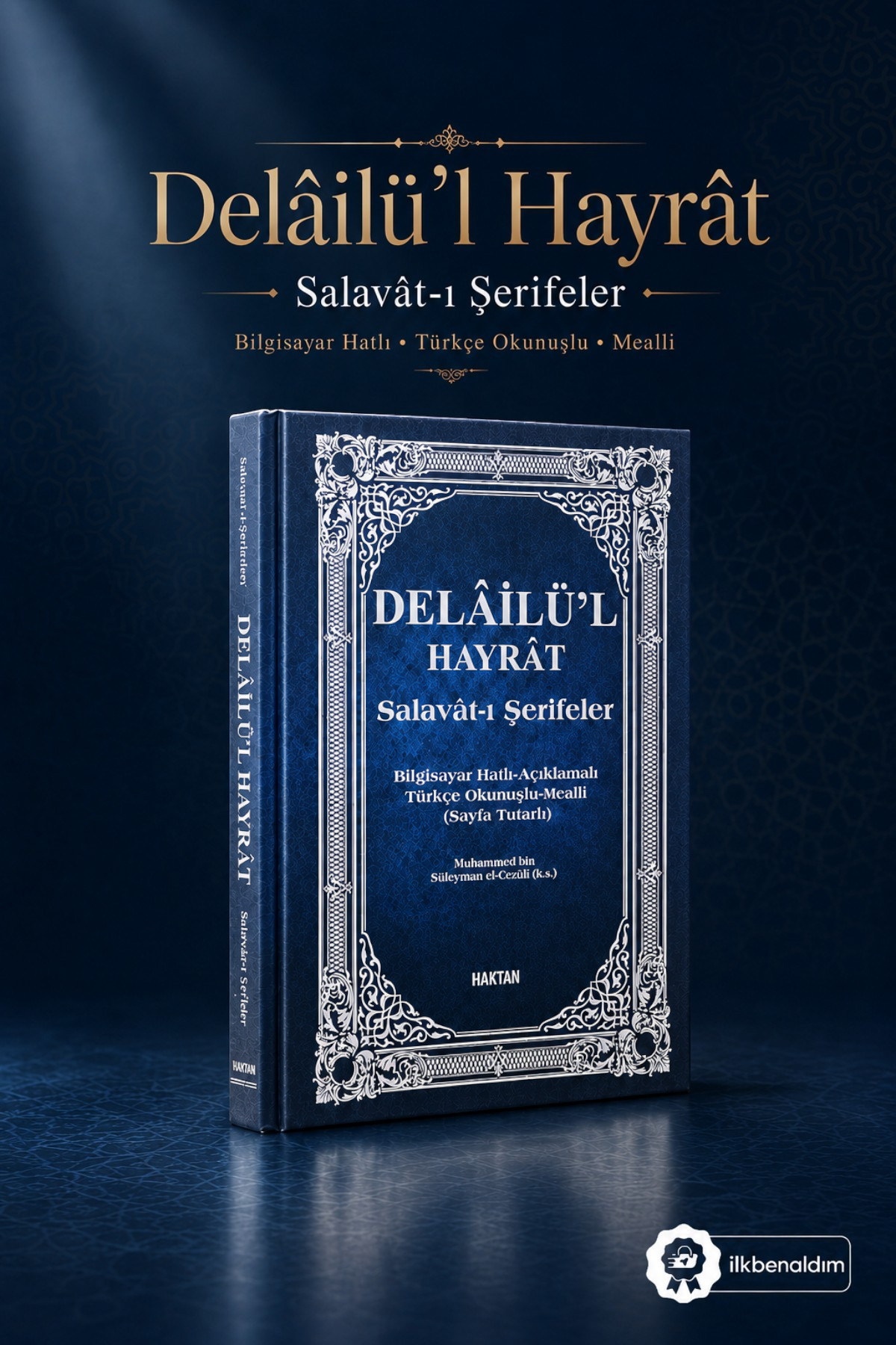 Zey-Al Delâilü'l Hayrât Salavât-ı Şerifeler Ortaboy Açıklamalı Türkçe Okunuşlu ve Meailli Ebat 17x24