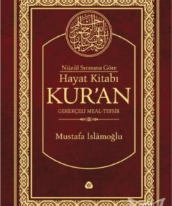 Genel Markalar Nüzul Sırasına Göre Hayat Kitabı Kur'an Gerekçeli Mealtefsirmushafsız (HAFIZ BOYCİLTLİ)