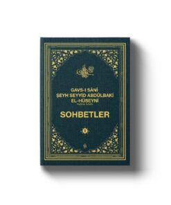 Semerkand Yayınları Gavsı Sani Şeyh Seyyid Abdülbaki El-Hüseyni (k.s.) Sohbetler - 1