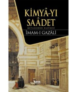 Çelik Yayınevi Kimyayı Saadet / / İmam ı Gazali
