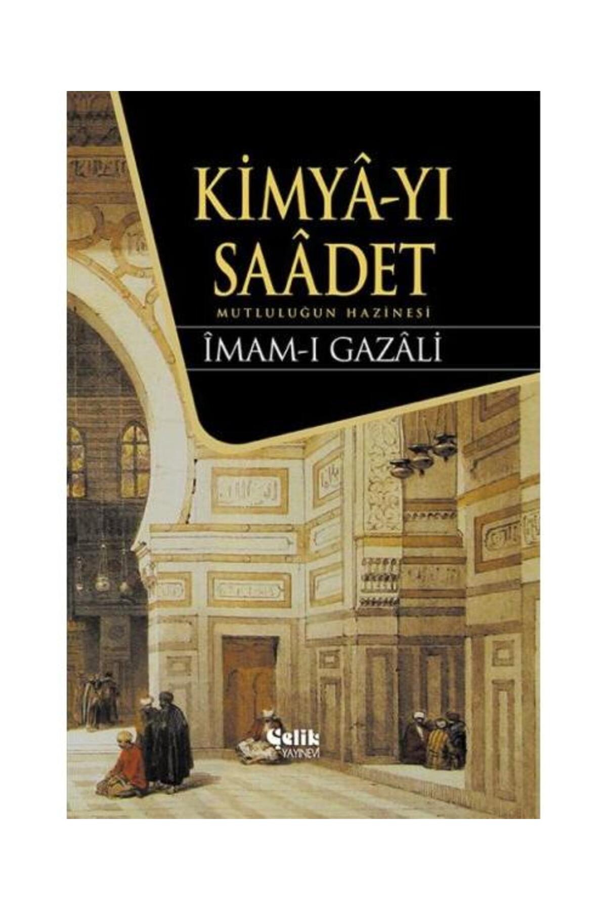 Çelik Yayınevi Kimyayı Saadet / / İmam ı Gazali