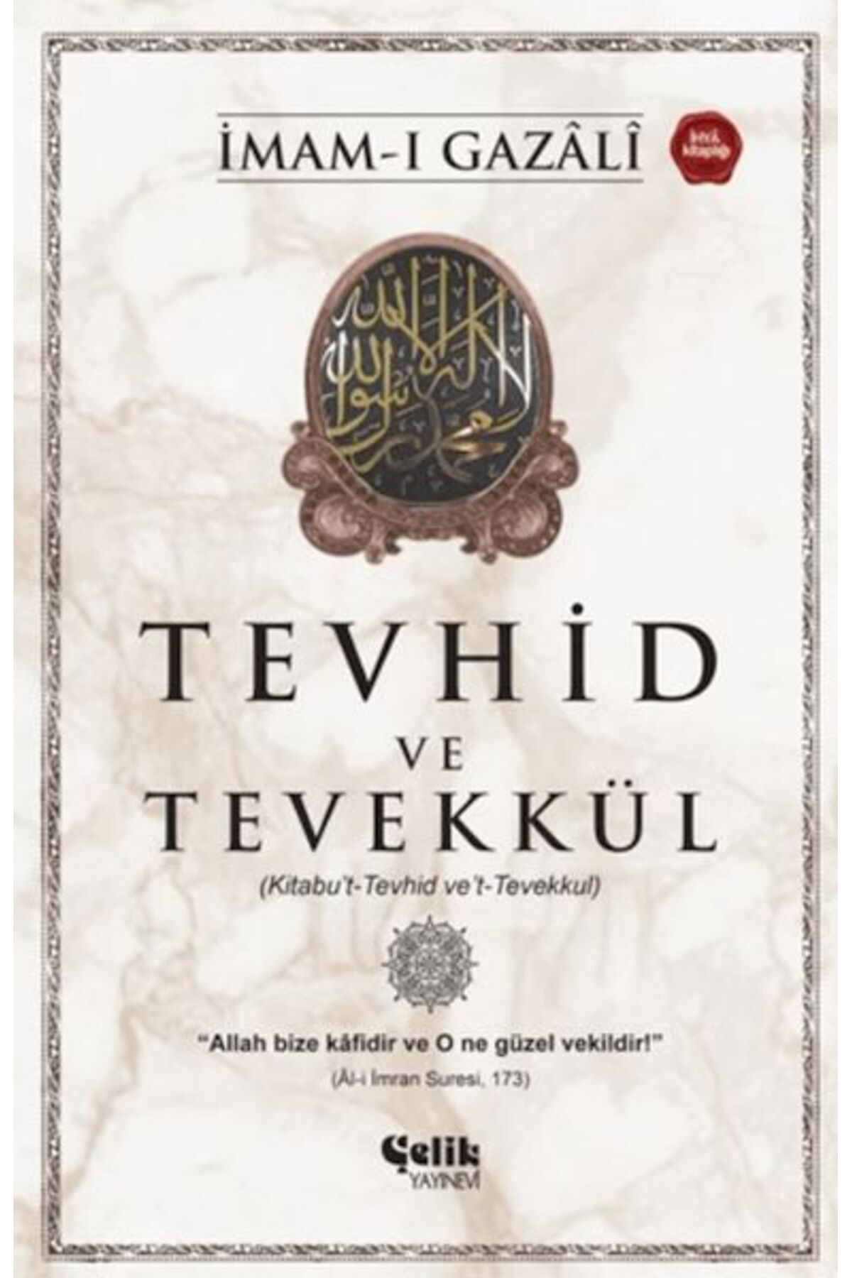 Çelik Yayınevi Tevhid ve Tevekkül KitabutTevhid vetTevekkul
