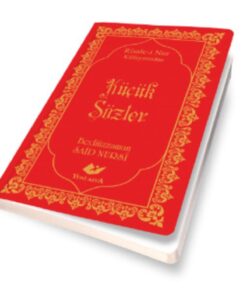Yeni Asya Neşriyat Risale-i Nur Külliyatından Küçük Sözler