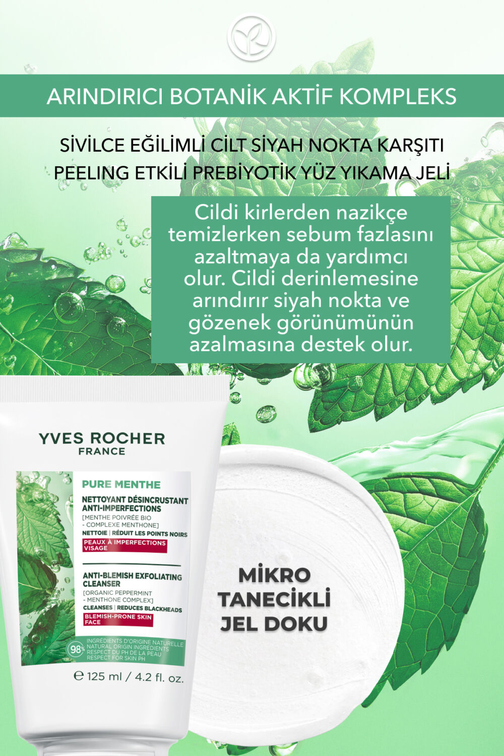 Yves Rocher Siyah Nokta Karşıtı Peeling Etki Yüz Yıkama Jeli-Sivilce Eğilimli-Pure Menthe Botanik Kompleks 125ml - Görsel 2