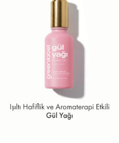 Green Label Dişil Enerjiyi Artıran Ve Cilt Bakımını Destekleyen Gül yağı 30ml
