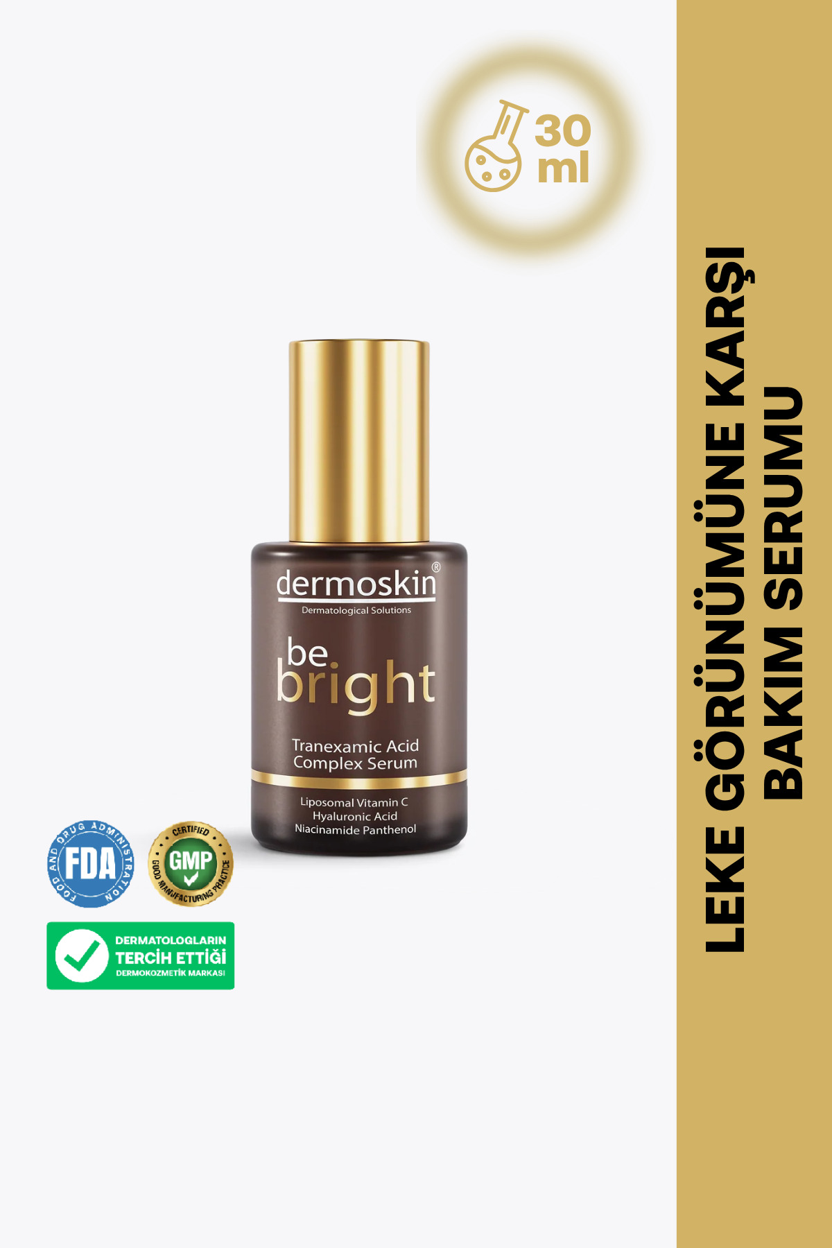 Dermoskin Be Bright Tranexamic Acid Leke Karşıtı Serum | Kırışıklık Karşıtı | Hyaluronik Asit | 30 ml