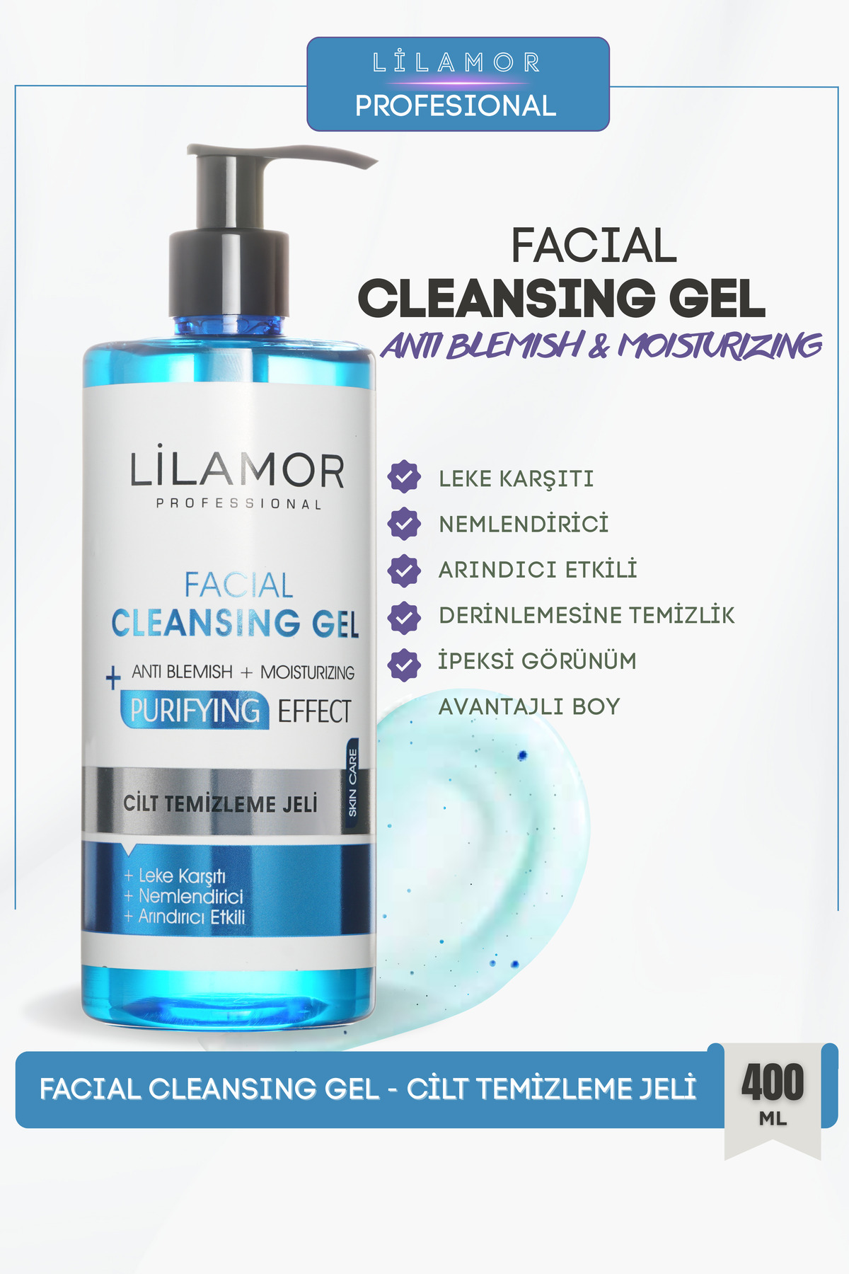 Lilamor Cilt Temizleme Jeli Leke Karşıtı Nemlendirici Arındırıcı Etkili 400 ml